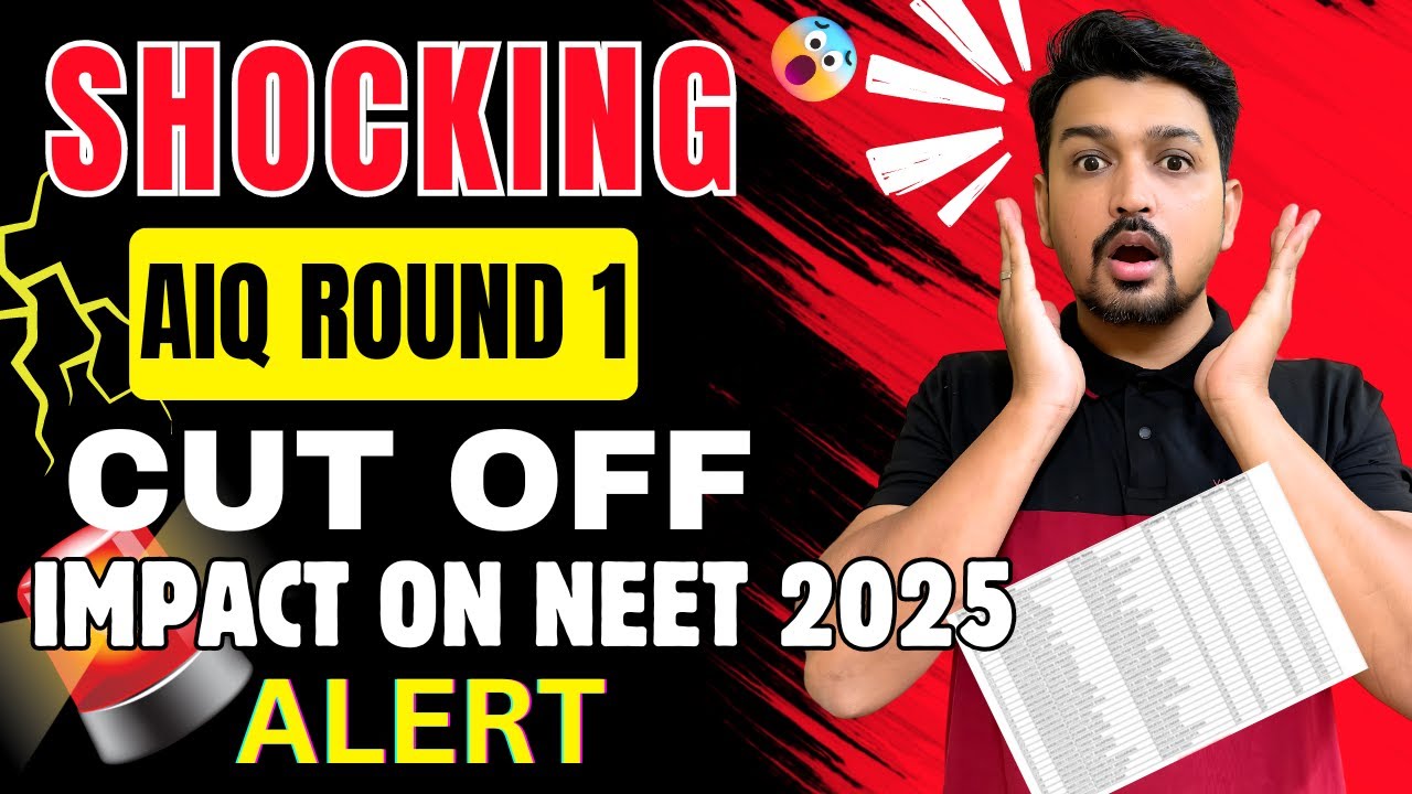 NEET 2024 AIQ Round 1 Cutoff | SHOCKING Results NEET 2024 | NEET 2025 Impacts 🔥