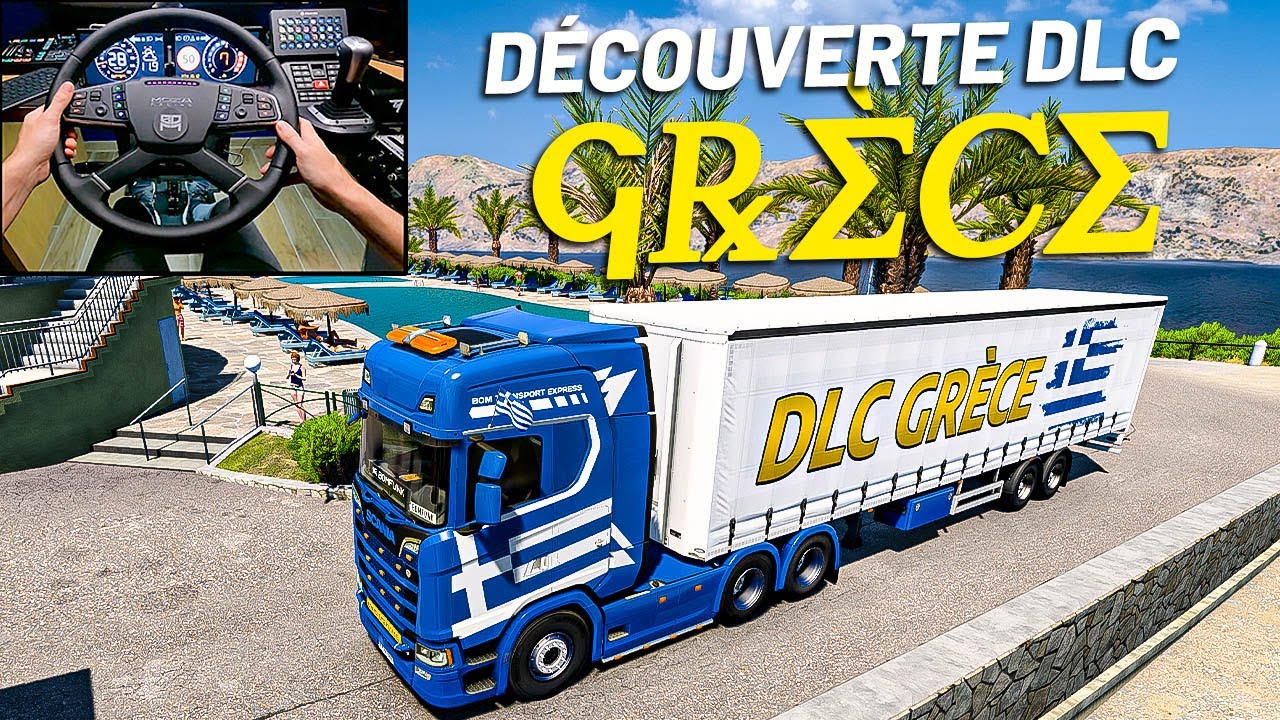 🚨DÉCOUVERTE DU DLC GRÈCE! JE L'ADORE! (Euro Truck Simulator 2/ETS2)