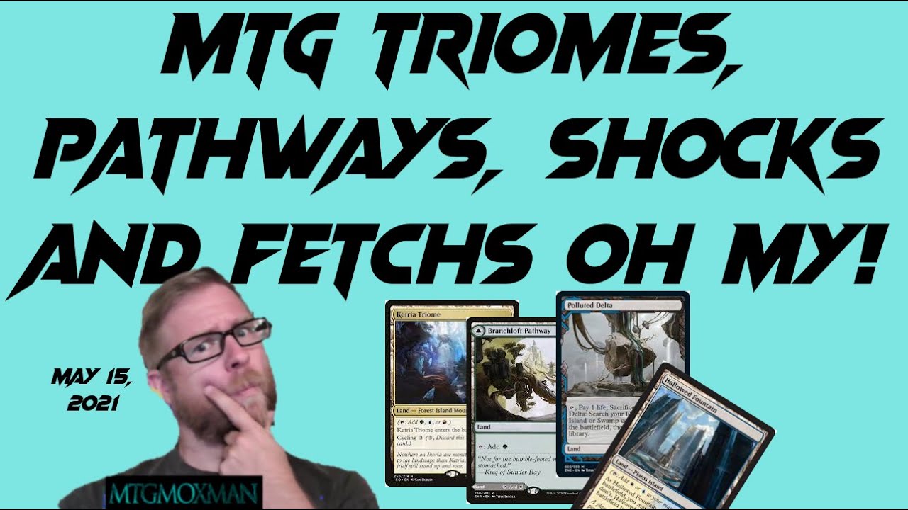 MTG Triome Pathway Shocklands FetchLands OH MY