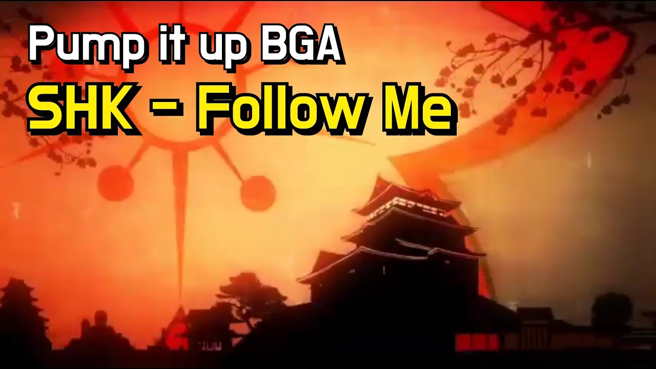 [Pump it up BGA] Follow Me (팔로우 미)