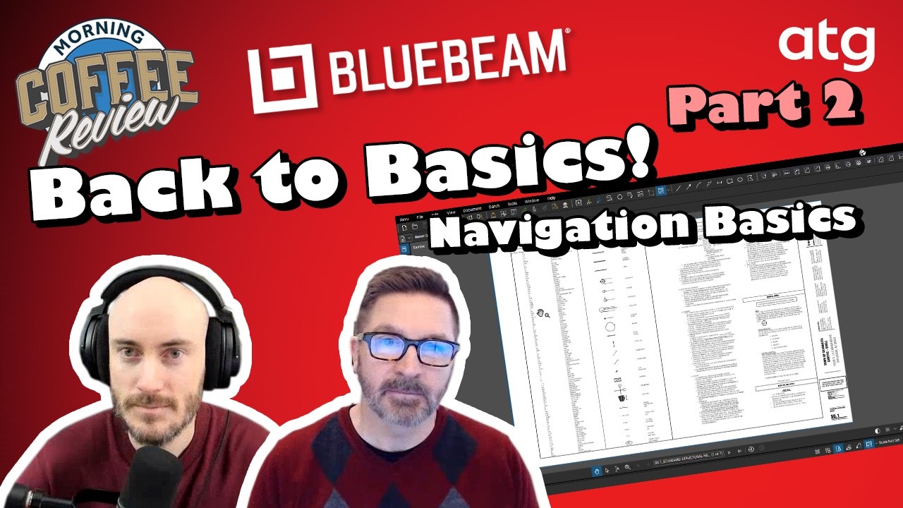 Bluebeam Revu Navigation Basics (Part 2 of 8) | Morning Coffee Review