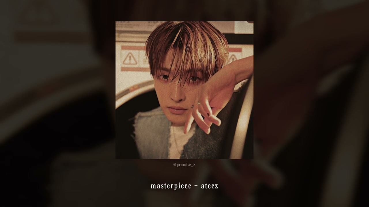 masterpiece - ateez || sped up ☆