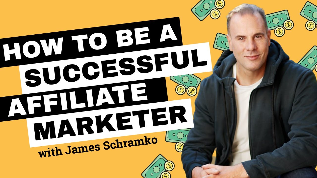 How To Be A Successful Affiliate Marketer // James Schramko