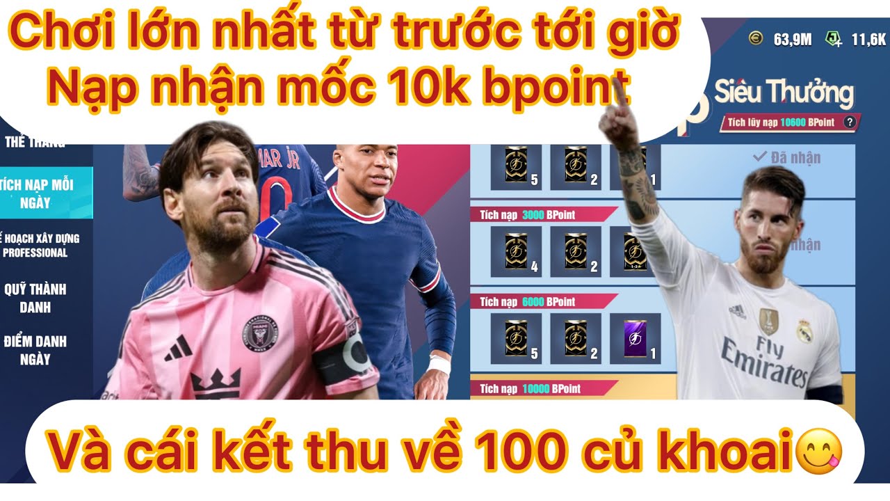 BeAPro Football:Chơi lớn nạp mốc sự kiện 10k bpoint và cái kết thu về 100 củ cùng hàng loạt siêu sao