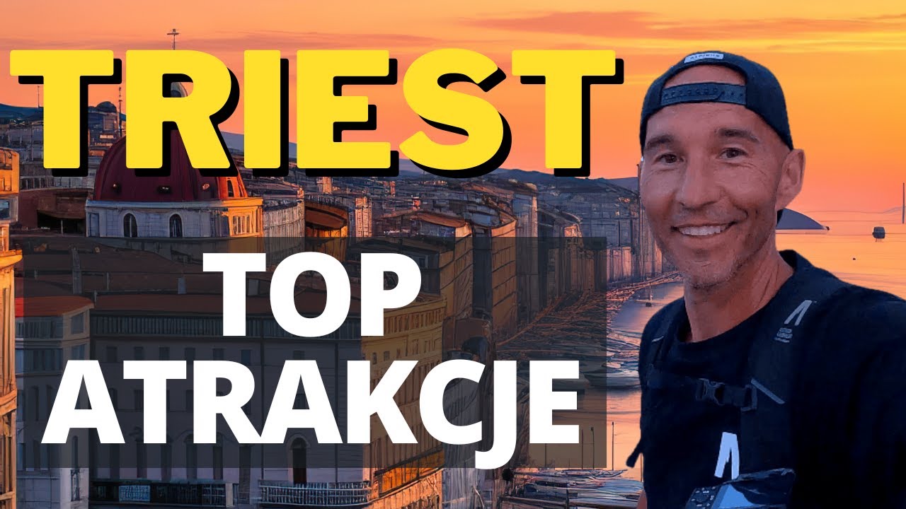 Triest Atrakcje TOPOWE Atrakcje Triestu
