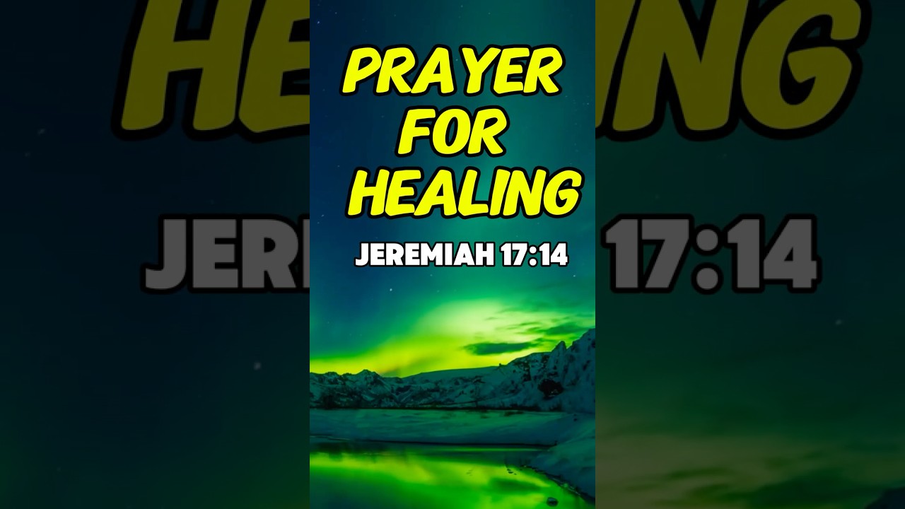 Healing Prayer 🙏 Receive God's Restoration & Strength | Jeremiah 17:14 #dailyprayer #bibleverse