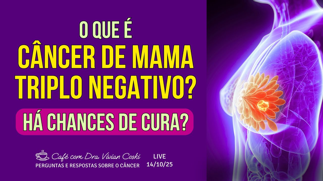 O que &eacute; c&acirc;ncer de mama triplo negativo? H&aacute; chances de cura?