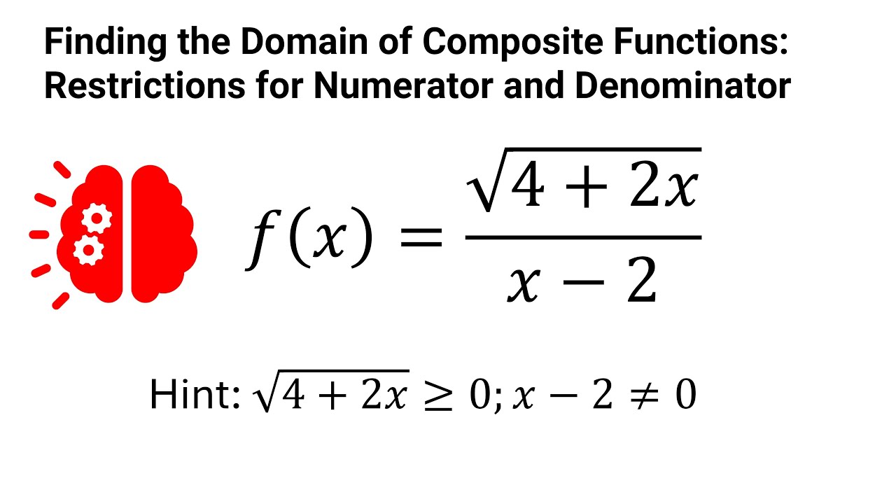 Finding the Domain of Composite Functions: Restrictions for Numerator and Denominator