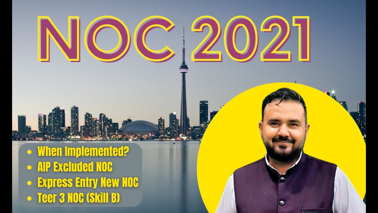 NOC 2021 Final Implementation: Excluded/Included Occupations & More | Canada Immigration 2022