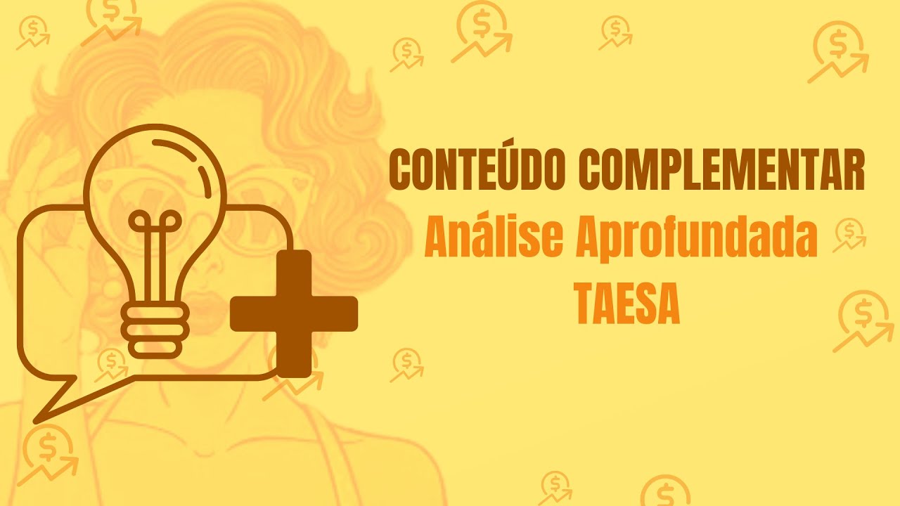 Conteúdo complementar - Análise Fundamentalista TAESA