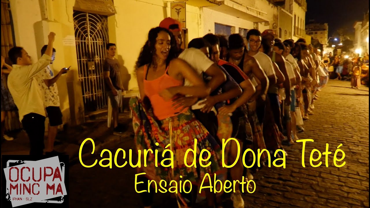 Cacuriá de Dona Teté - Ensaio Aberto - OcupaMinC MA