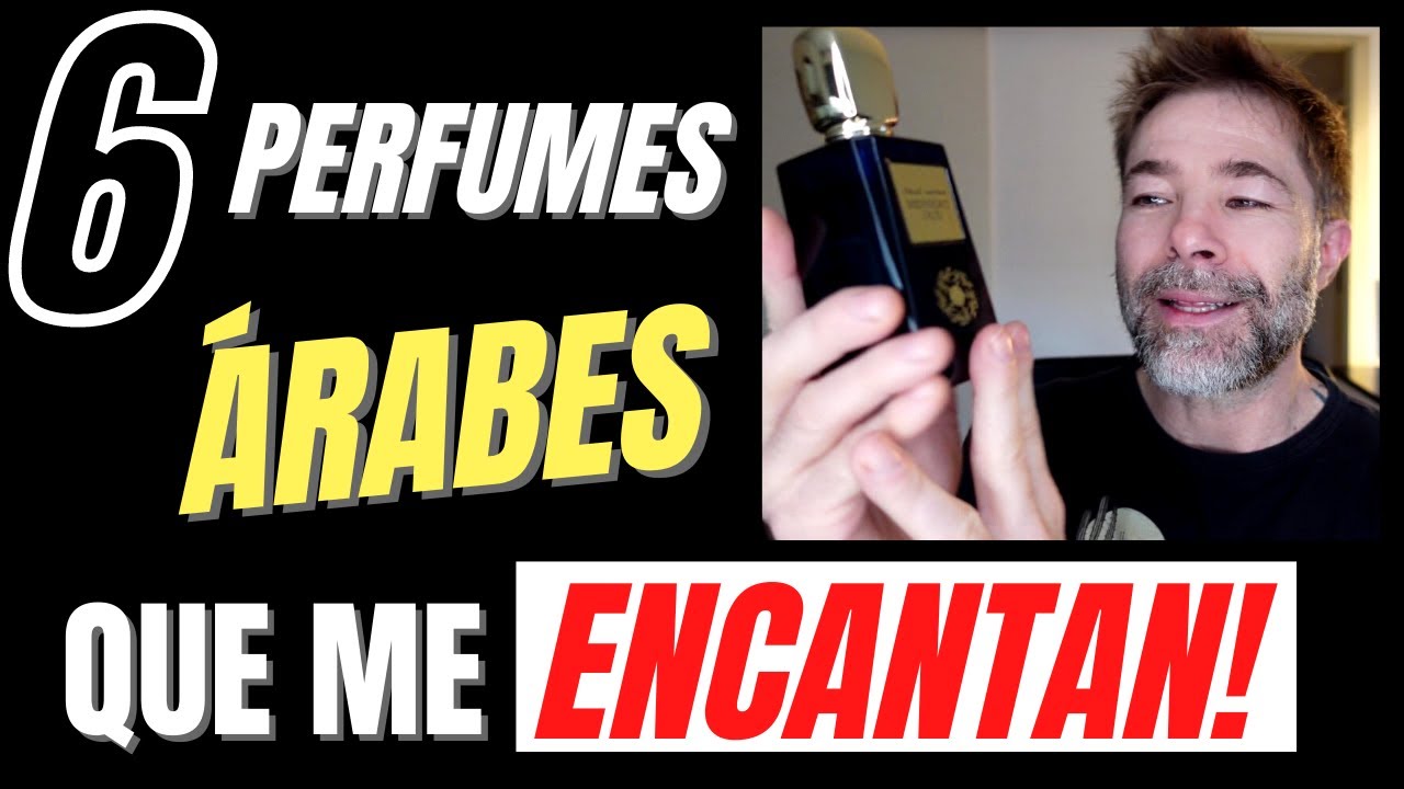 TOP 6 PERFUMES ÁRABES QUE ME ENCANTAN!