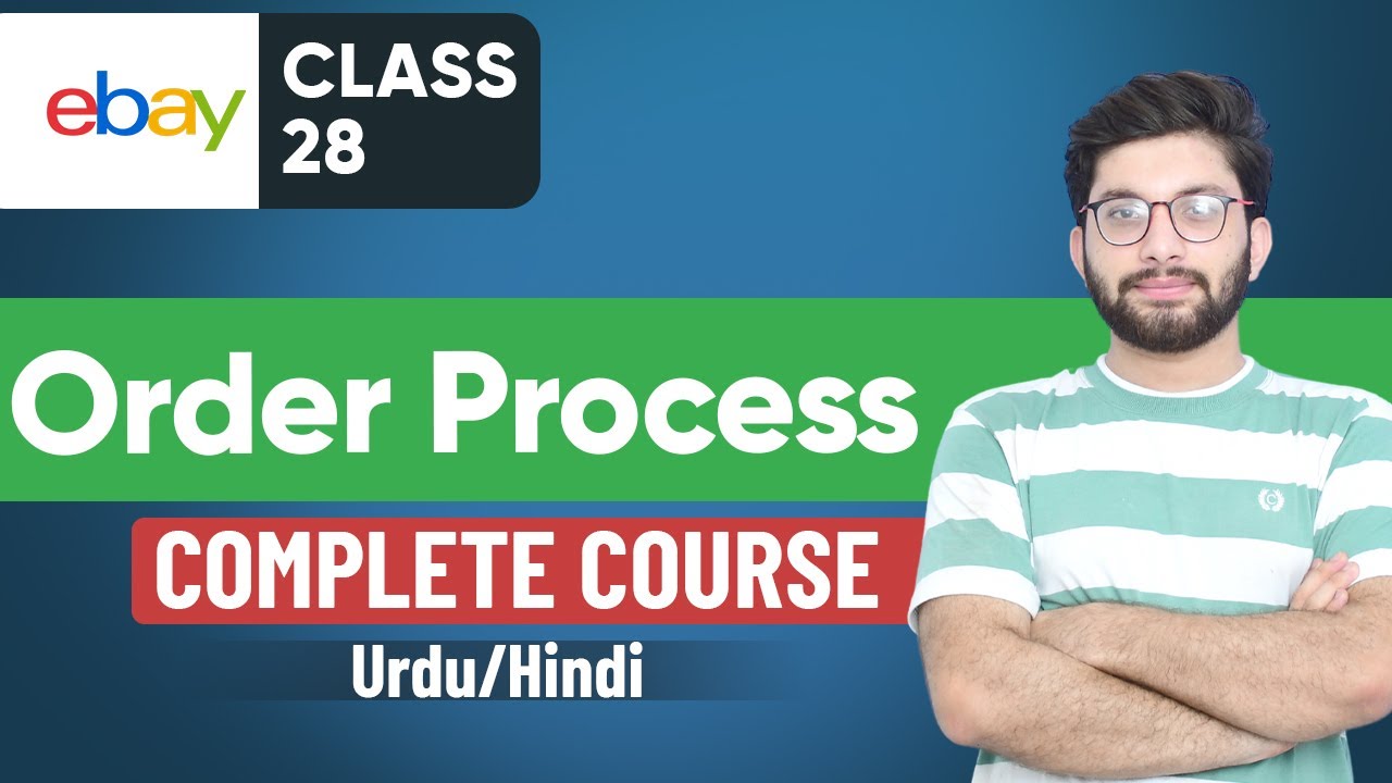 eBay Order Processing | eBay Course - Urdu Hindi | Part 28