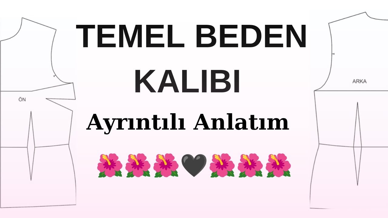 TEMEL BEDEN KALIBI 🌺🖤🌺 Ayrıntılı anlatımı🍒🌺🍒 #temelbedenkalıbı