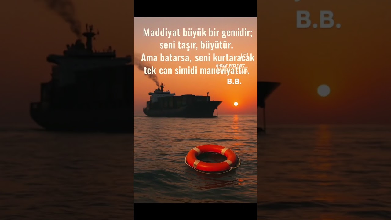 #Maneviyat #Maddiyat #FelsefiD&uuml;ş&uuml;nceler #HayatDersleri #DerinS&ouml;zler #Motivasyon #BB #HayatBeklemez