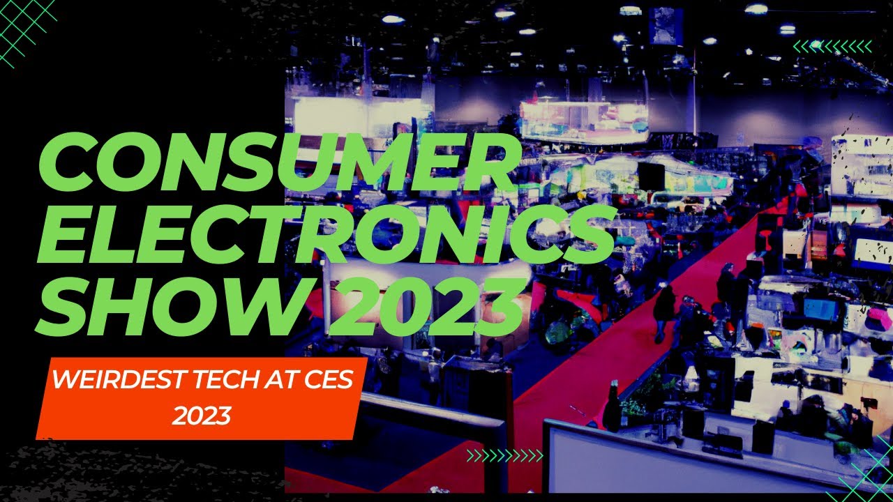 The Best and Weirdest Tech at CES 2023 | World Consumer Electronics Show 2023