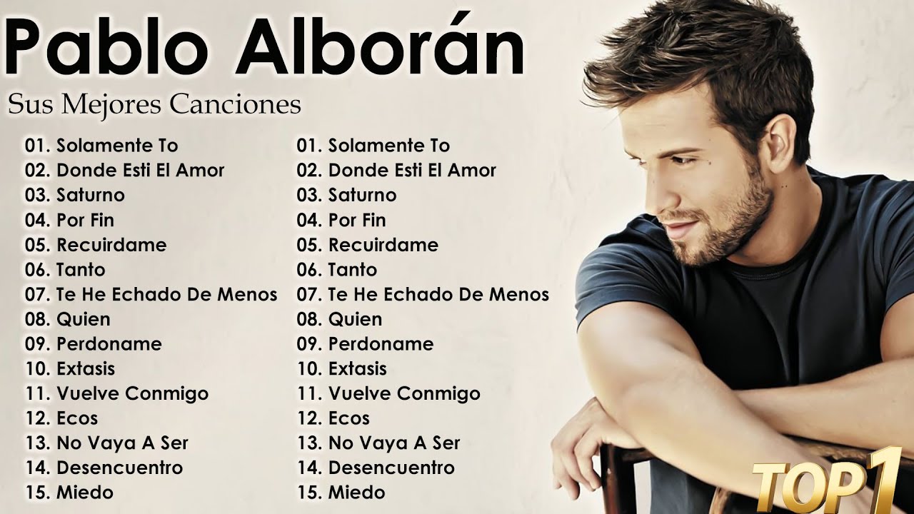Pablo Alborán Mix Nuevo 2025 - Pablo Alborán Sus mejor Exitos - Mix De Exitos DE Pablo Alborán