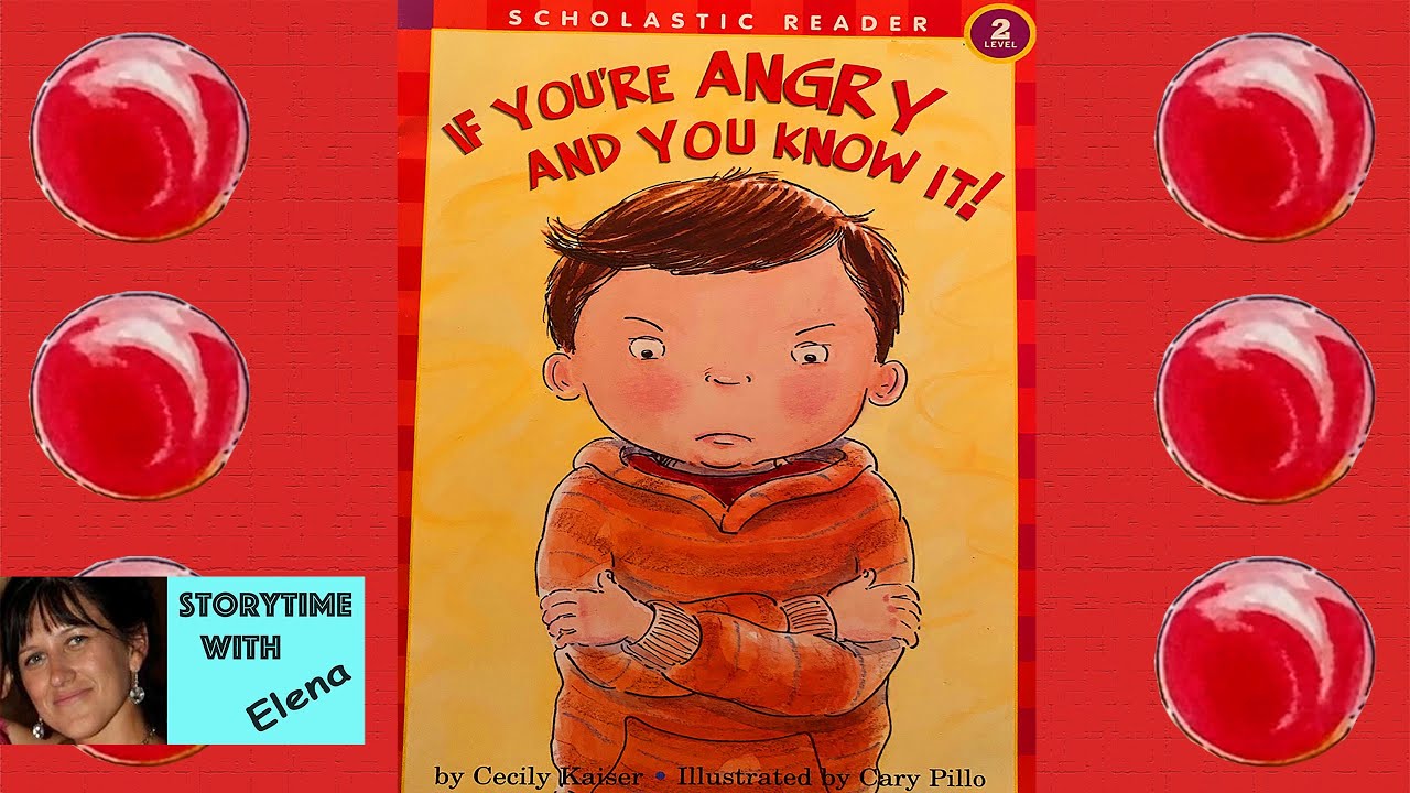 If You're Angry and You Know It! by Cecily Kaiser - Kids books about emotions | Storytime with Elena