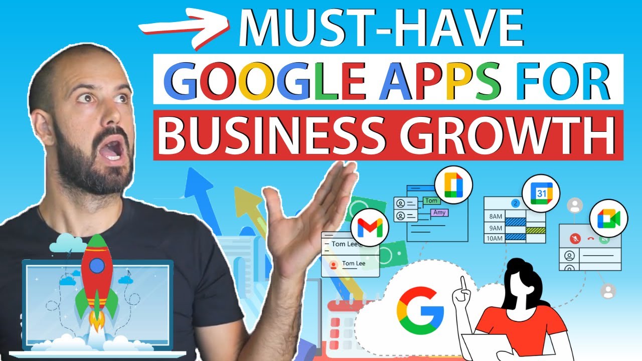 Must-have Google Apps You Need for Business Growth