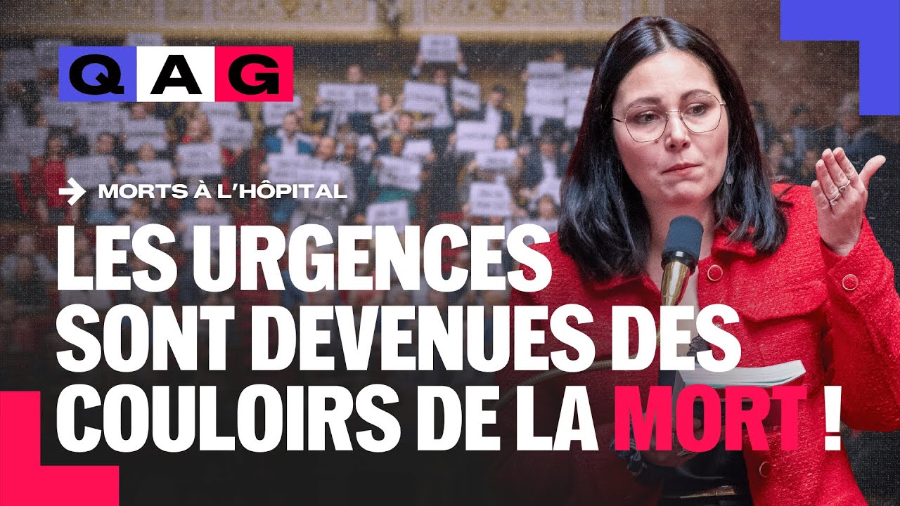 Les urgences sont devenues des couloirs de la mort !  - Marie Mesmeur | #QAG