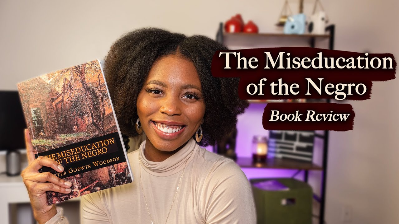 The Miseducation of The Negro Book Review