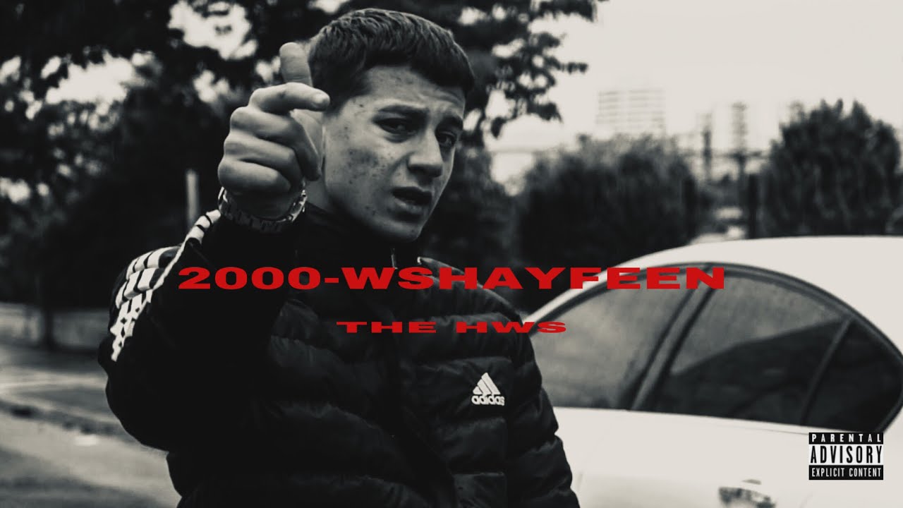 THE HWS - 2000 WSHAYFEEN  (Official Music Video)