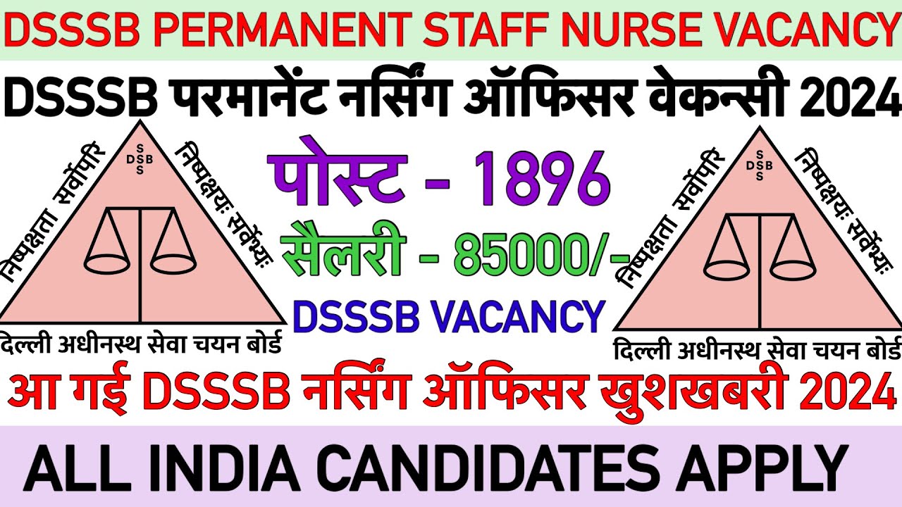 DSSSB Permanent Nursing Officer Recruitment 2024,DSSSB Staff Nurse Vacancy,dsssb vacancy