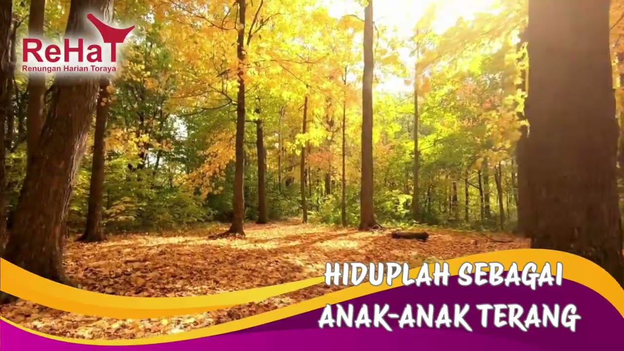 Hiduplah sebagai anak-anak Terang - ReHat, 15 Maret 2026