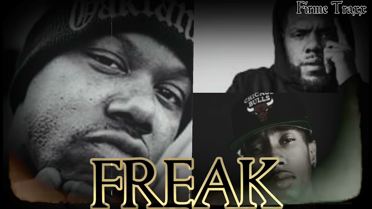 FREAK - TOO SHORT / KEAK DA SNEAK & TYGA