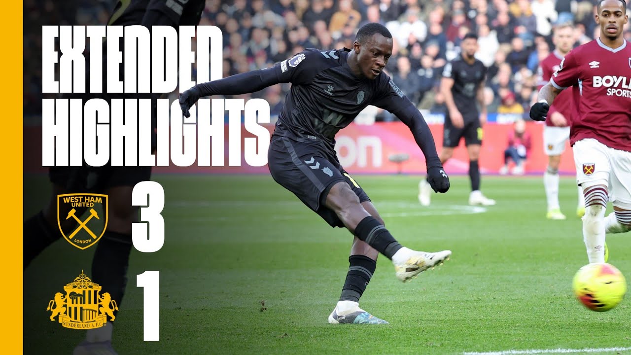 Extended Premier League Highlights | West Ham 3 - 1 Sunderland AFC