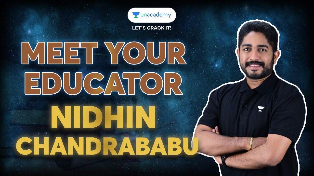 Nidhin Chandrababu👨‍🏫 l Meet Your Educator l Unacademy Kerala PSC