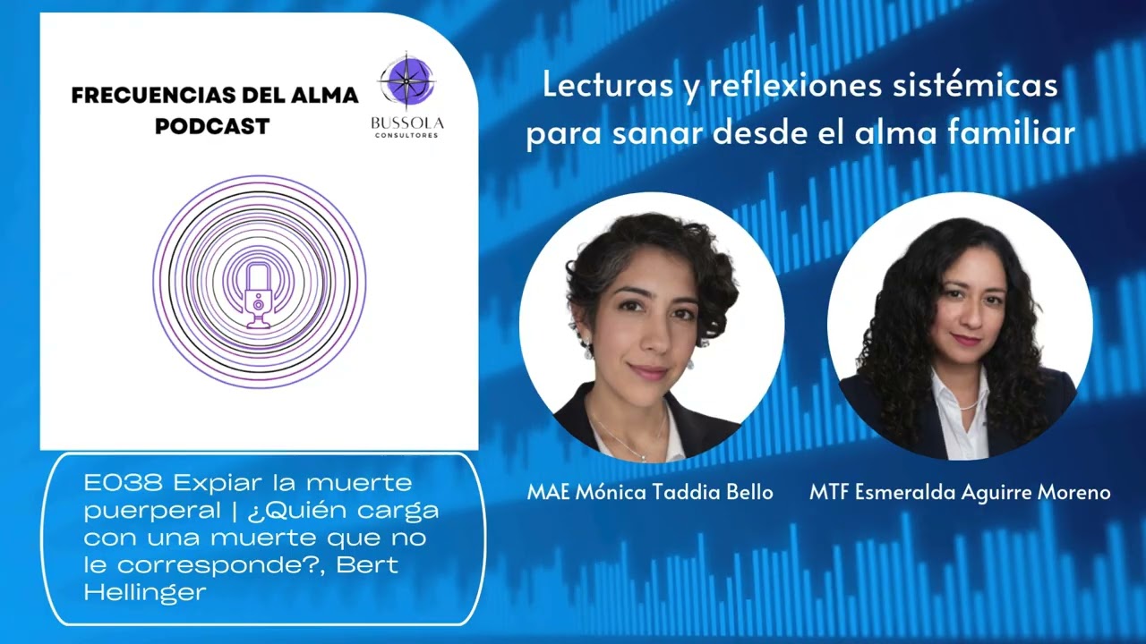 E038 Expiar la muerte puerperal  ¿Quién carga con una muerte que no le corresponde – #berthellinger