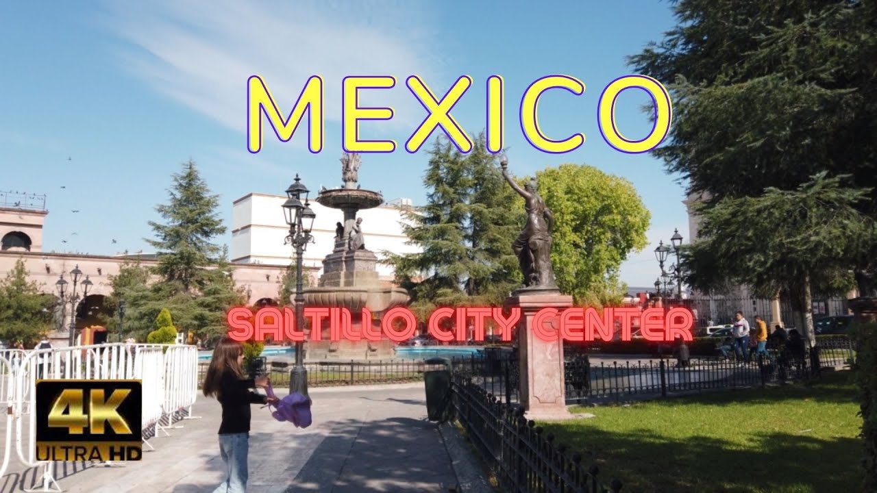 Mexico 4k - Saltillo - A look at Saltillo #2 - City Center
