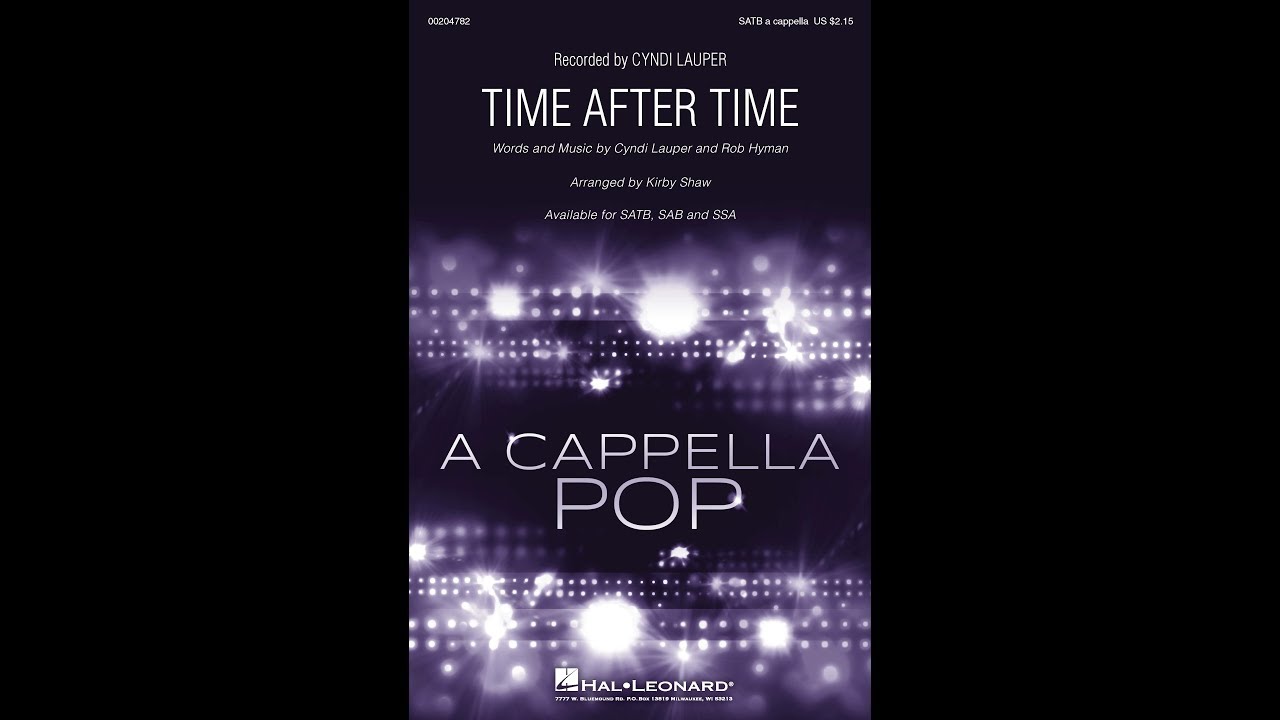 Time After Time by Cyndi Lauper (SATB Choir) - Arranged by Kirby Shaw