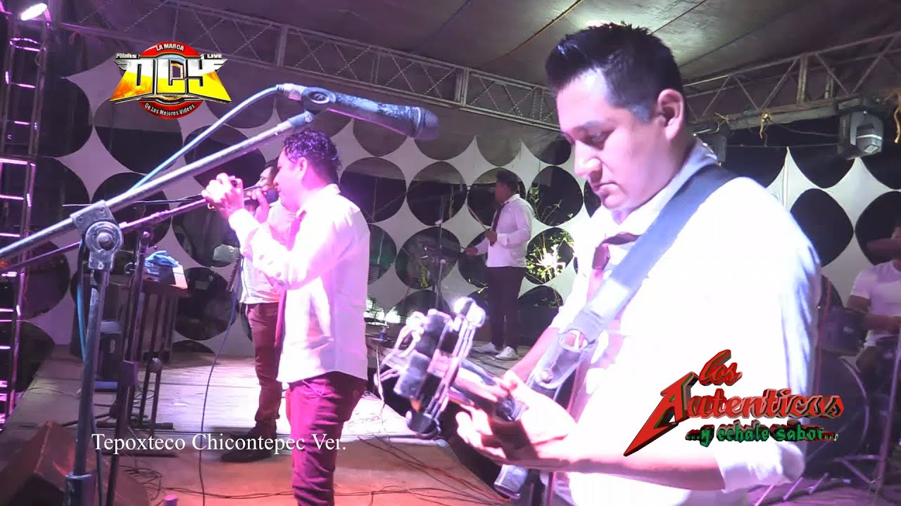 LOS AUTENTICOS│EN VIVO│TEPOXTECO CHICONTEPEC VER FULL HD 2022