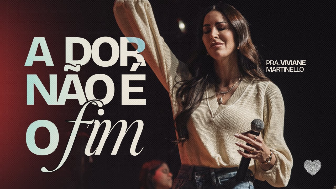 A dor não é o fim | Pra. Viviane Martinello | Abba Pai Church