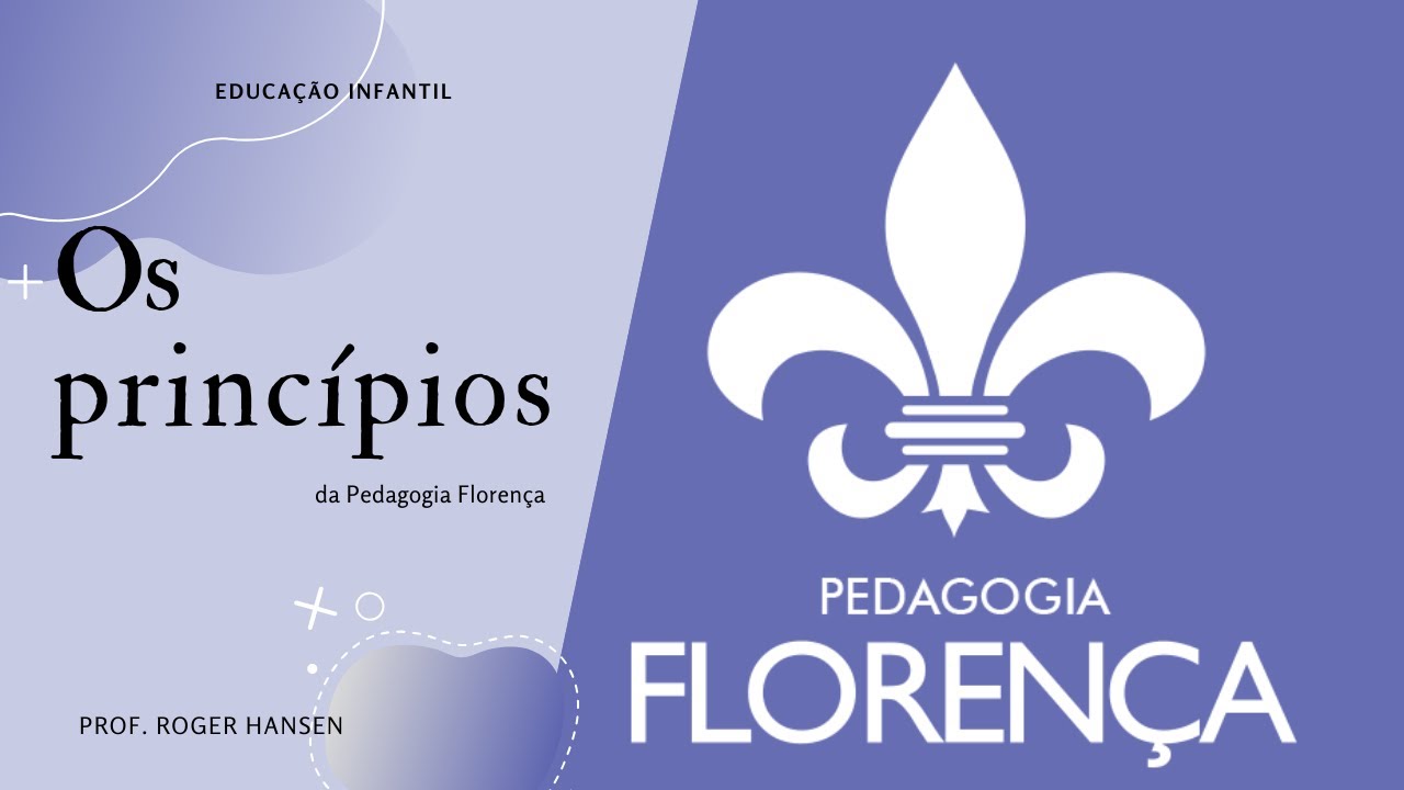 A Educação Infantil e os princípios da Pedagogia Florença
