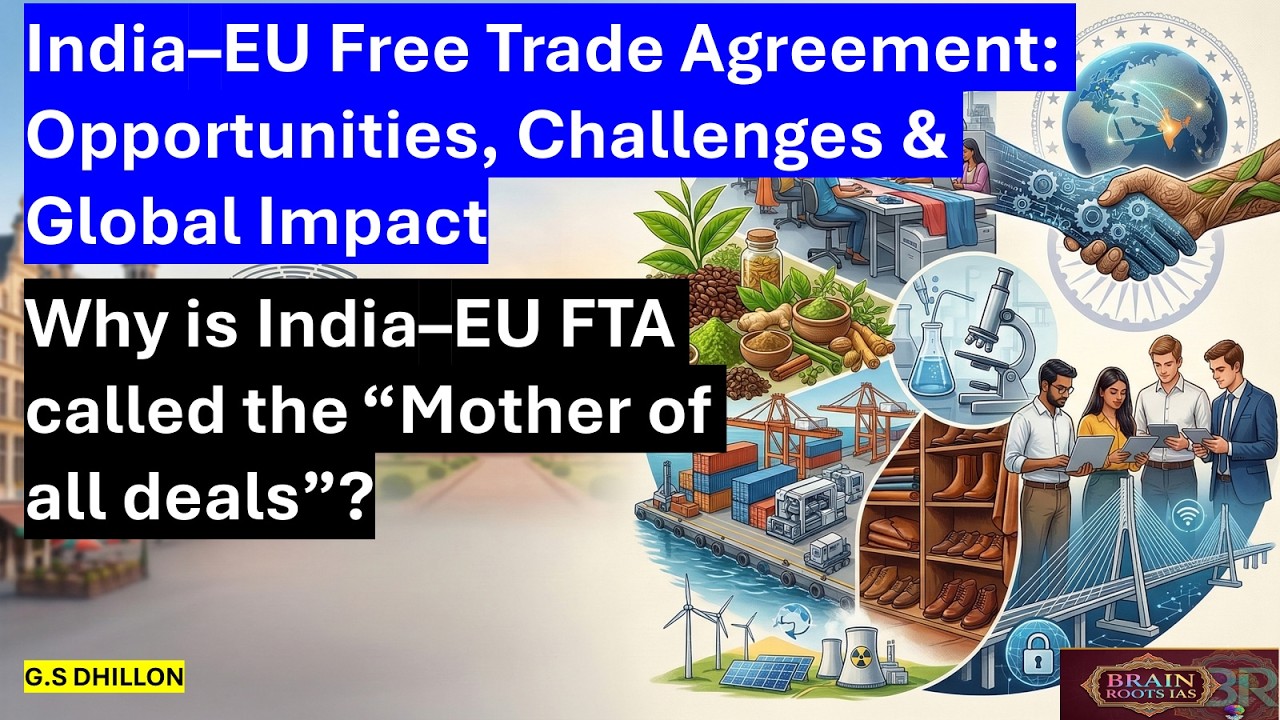 India–EU Free Trade Agreement: Opportunities, Challenges & Global Impact || UPSC IAS Current Affairs