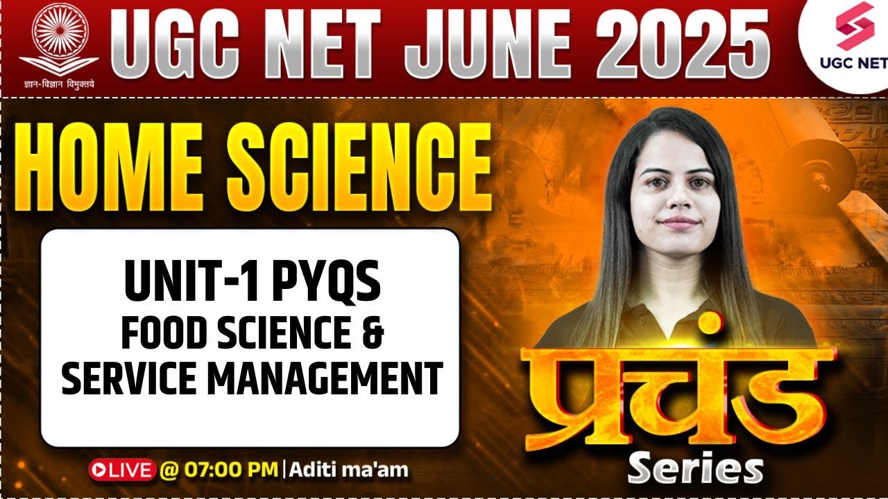 UGC NET Home Science Unit 1 Preparation 2025 | Food Science & Service Management PYQs By Aditi Mam