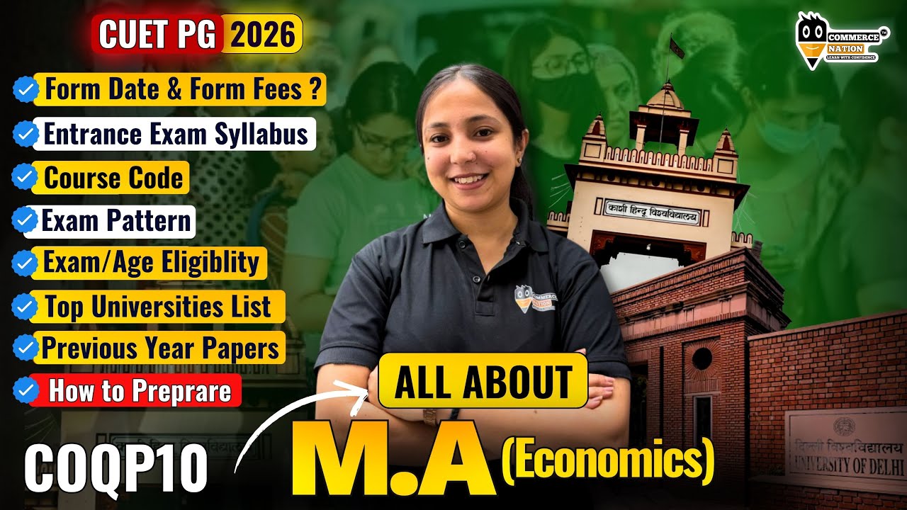 CUET PG MA Economics 2026 All About Eligibility, Exam Pattern, Form Filling, Syllabus|CUET PG MA Eco
