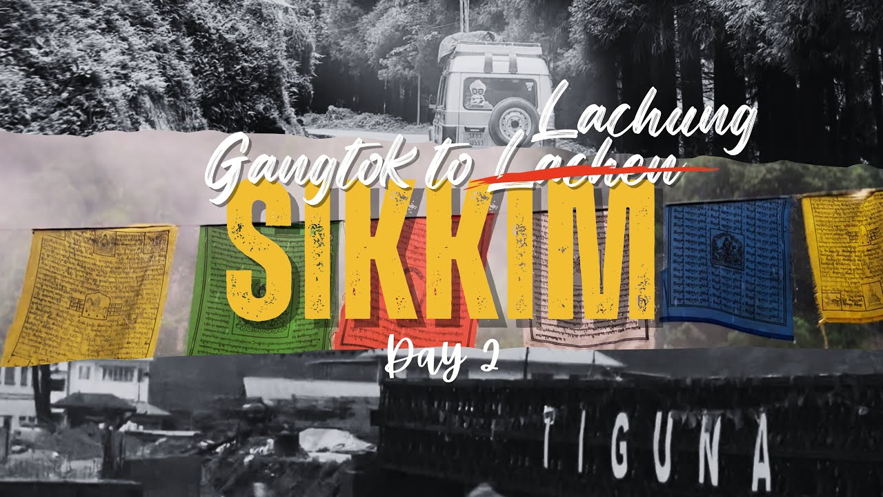 GANGTOK TO LACHUNG | DAY 2 | MONSOON RAIN | CLOUD | CHUNGTHANG | LACHEN | MANGAN | SIKKIM | INDIA