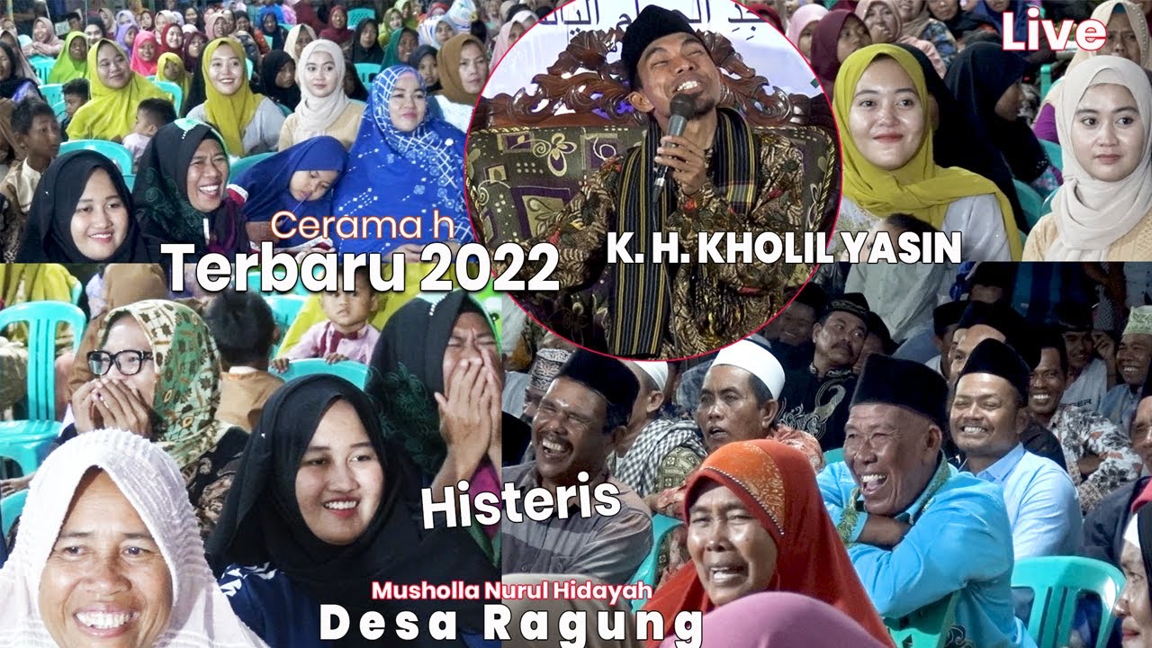CERAMAH K. H. KHOLIL YASIN 2022 II LIVE DESA RAGUNG
