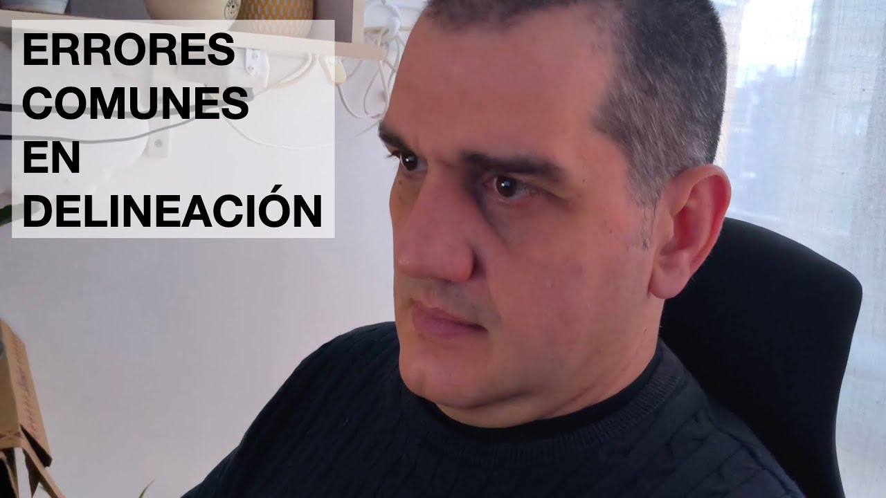 3 errores que muchos delineantes cometen (y yo evito)