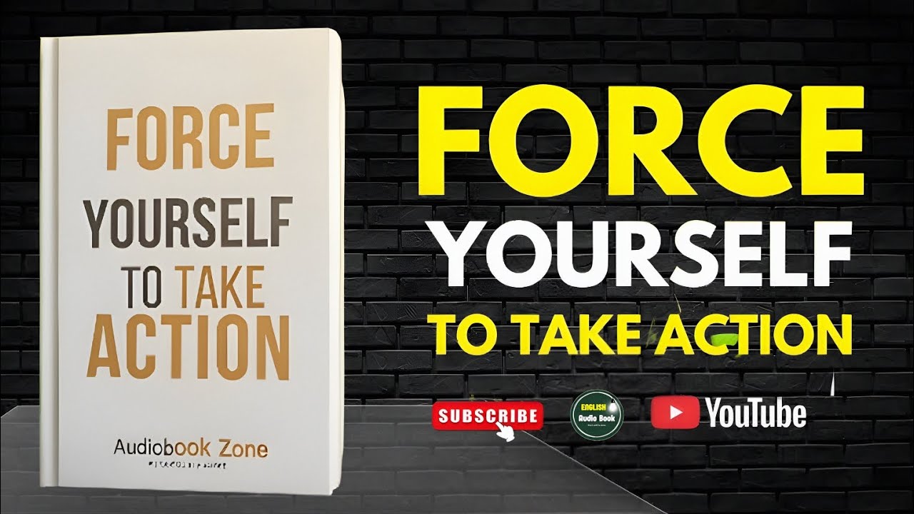 Force Yourself to Take Action | English Audiobook | Self Motivation