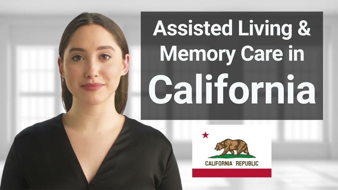 California - Assisted Living and Memory Care Definition