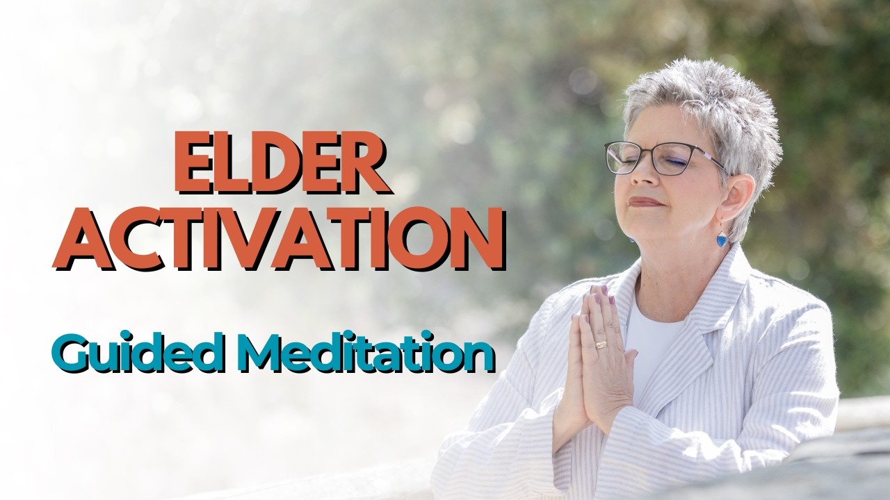 Unlock the Elder Activation Guided Meditation