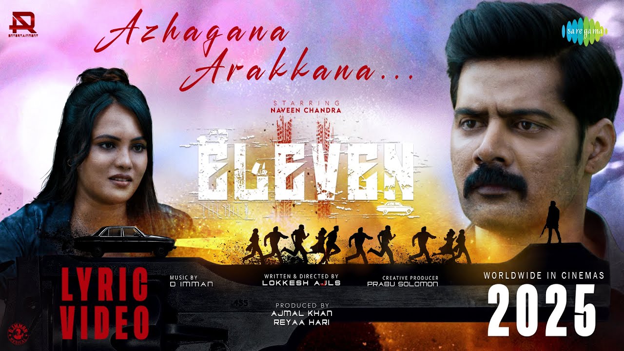 Azhagaana Arakkana - Lyrical | Eleven | Naveen Chandra | D. Imman | Jonita Gandhi