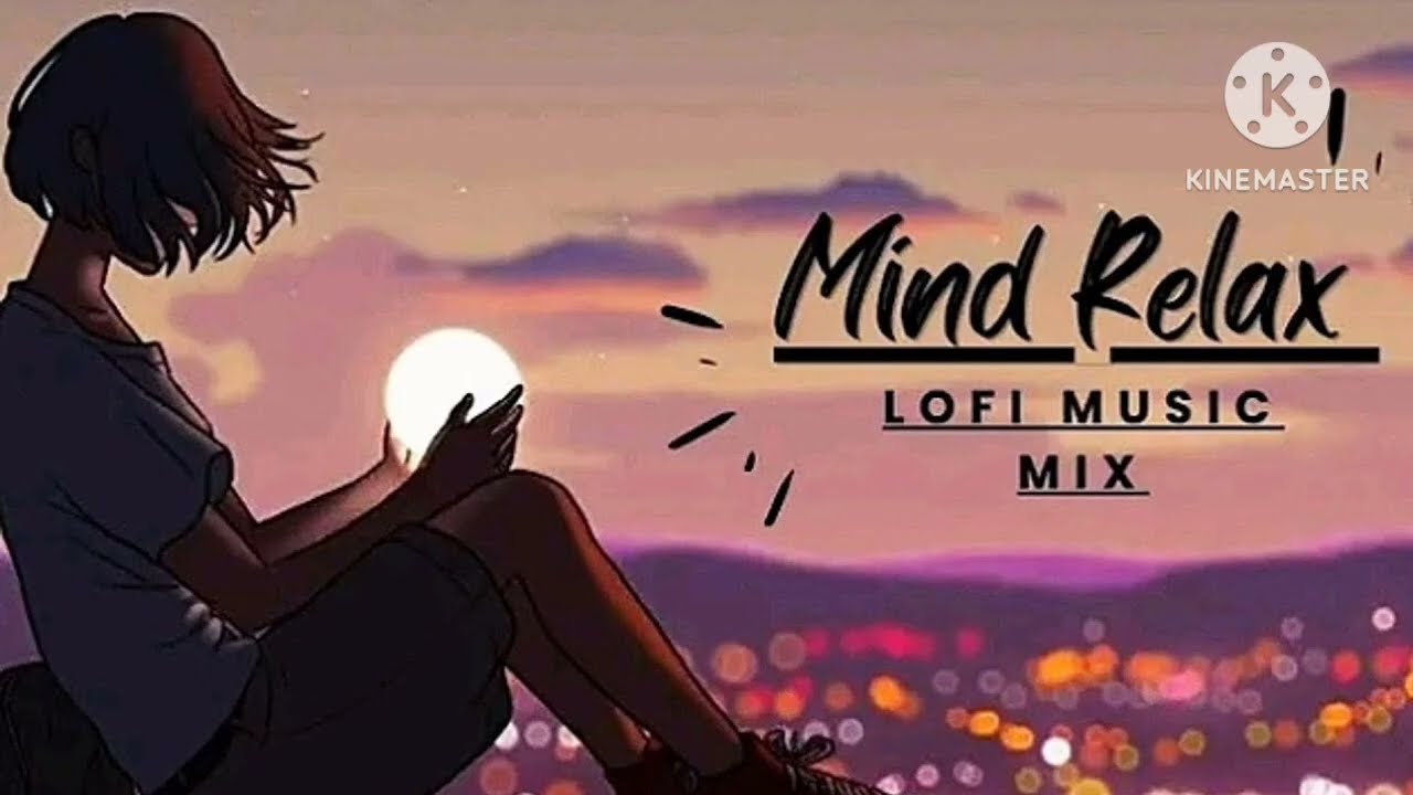 Mind relax lo-fi songs remix new sad 😔 song lyrics hindi lo-fi songs 