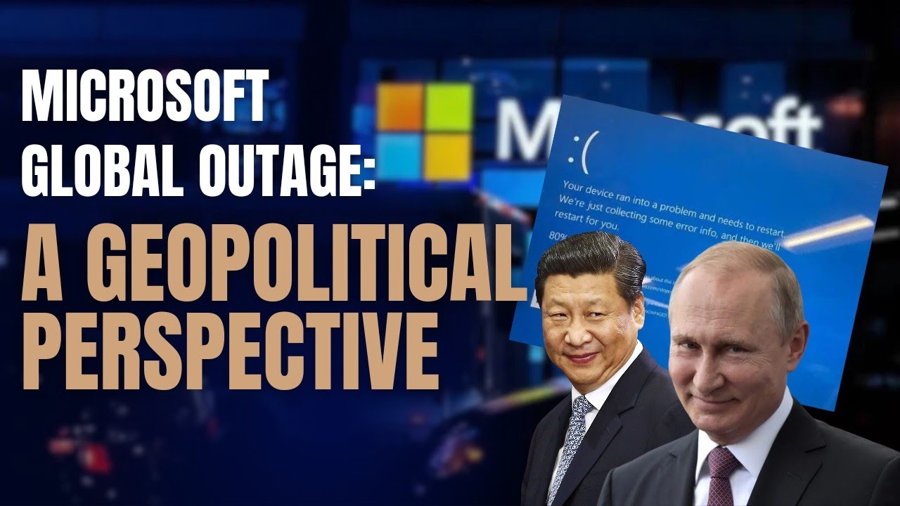 Global Microsoft Outage: A Geopolitical Perspective | GGPD Clip