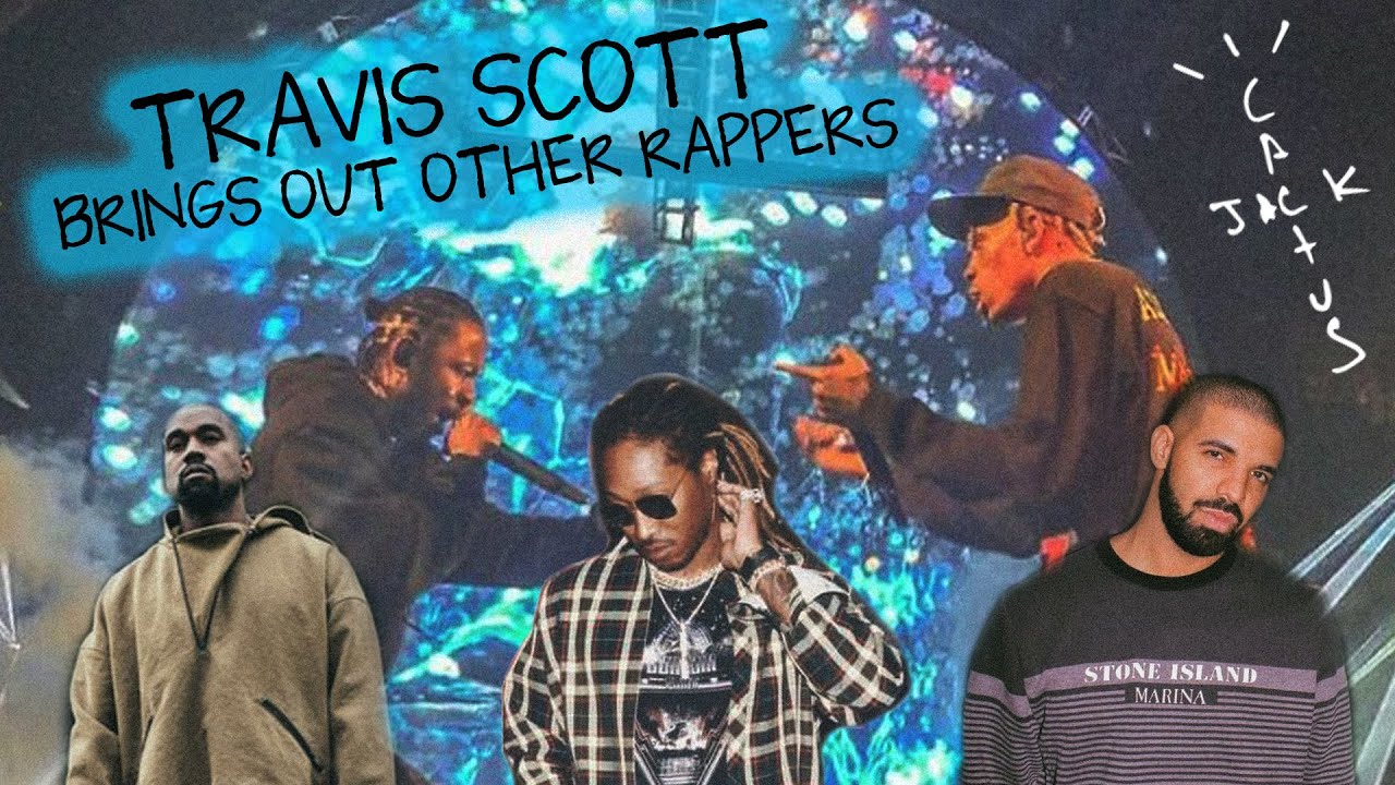 travis scott brings out other rappers (ft. Kanye, Future, Drake, Kid Cudi, Kendrick Lamar,...)